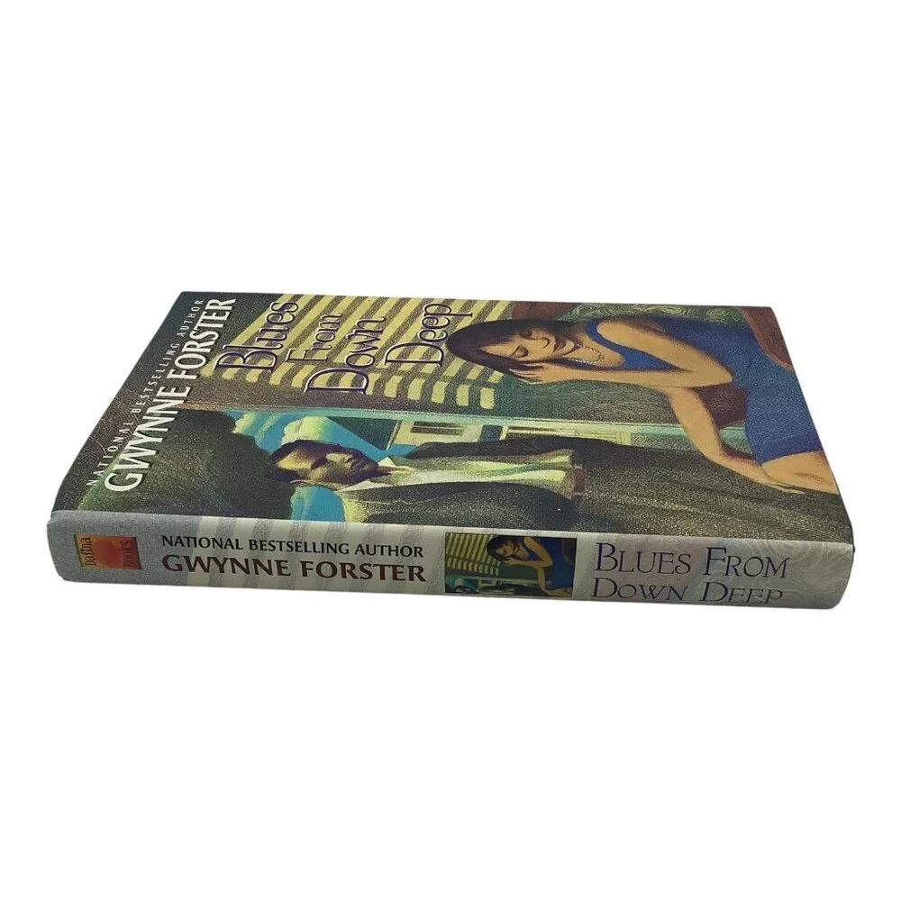 Blues From Down Deep By Gwynne Forster Hardcover 2003 First Edition Dafina Books